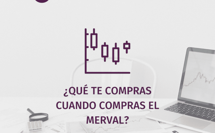 ¿Qué te compras cuando compras el MERVAL?